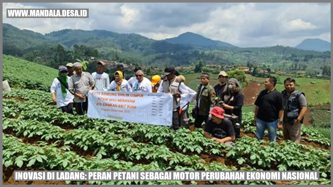 Inovasi di Ladang: Peran Petani sebagai Motor Perubahan Ekonomi Nasional