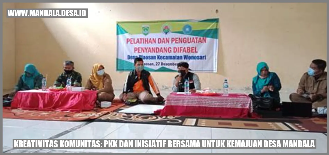 Kreativitas Komunitas: PKK dan Inisiatif Bersama untuk Kemajuan Desa Mandala