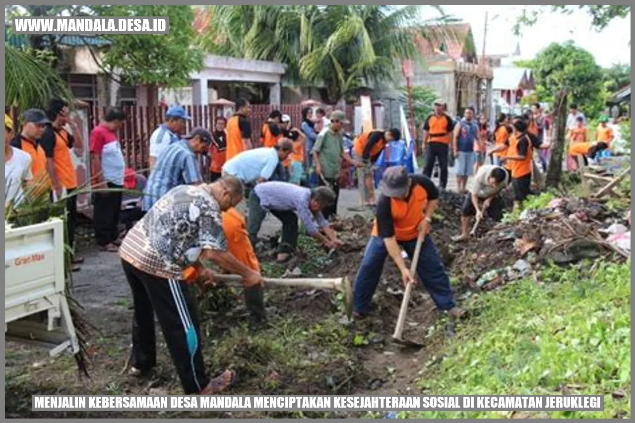 Menjalin Kebersamaan: Desa Mandala Menciptakan Kesejahteraan Sosial di Kecamatan Jeruklegi