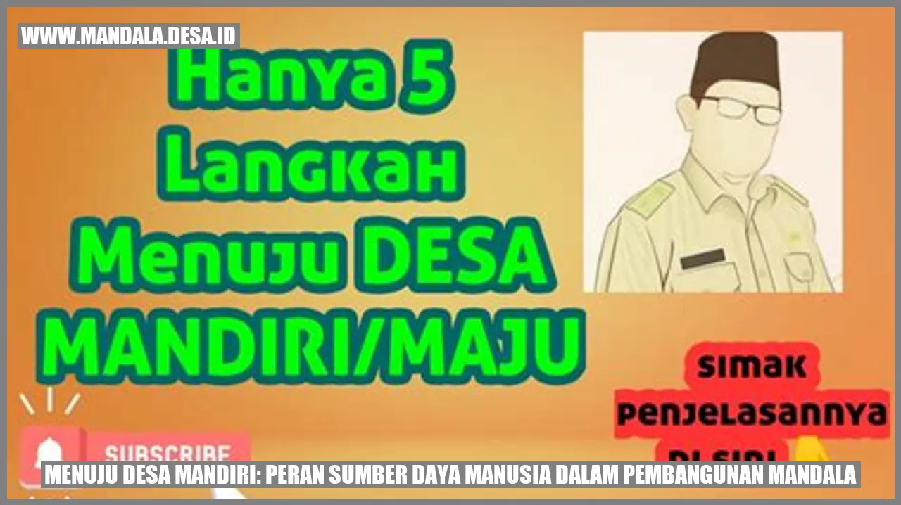 Menuju Desa Mandiri: Peran Sumber Daya Manusia dalam Pembangunan Mandala